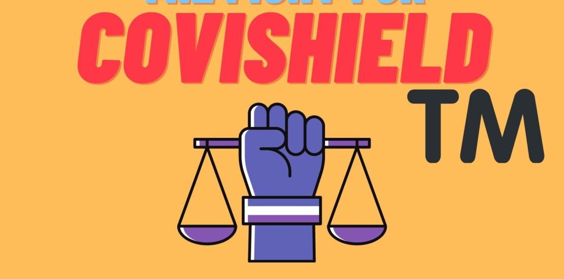 The Fight for Covishield Trademark