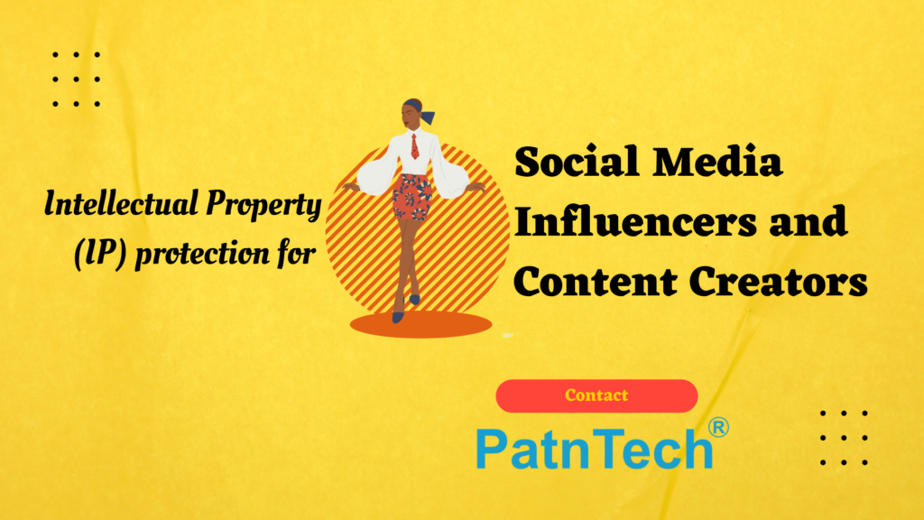 Intellectual Property Ip Protection For Social Media Influencers And Content Creators Patntech